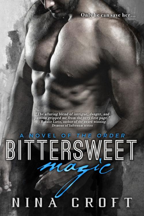 Cover of the book Bittersweet Magic by Nina Croft, Entangled Publishing, LLC