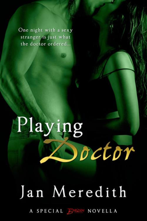 Cover of the book Playing Doctor by Jan Meredith, Entangled Publishing, LLC