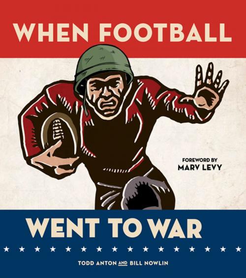 Cover of the book When Football Went to War by Todd Anton, Bill Nowlin, Triumph Books