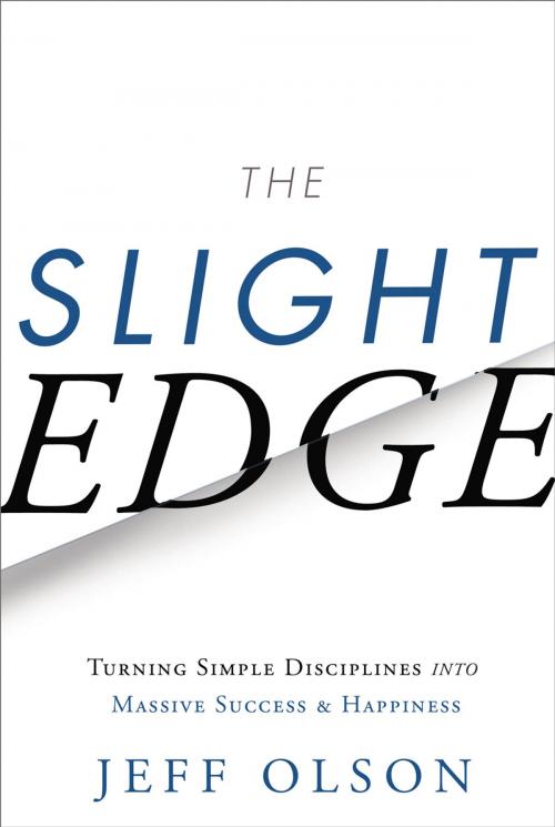 Cover of the book The Slight Edge by Jeff Olson, Greenleaf Book Group Press