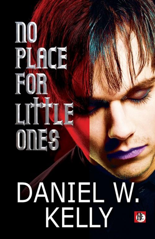 Cover of the book No Place for Little Ones by Daniel W. Kelly, Bold Strokes Books, Inc.