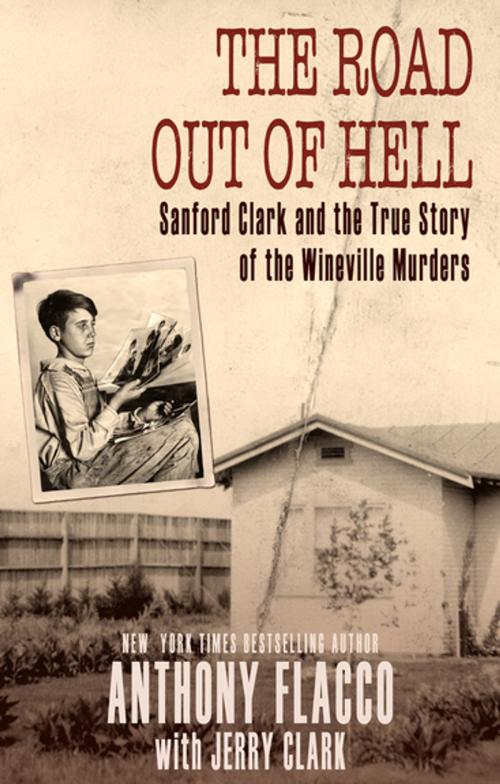 Cover of the book The Road Out of Hell by Anthony Flacco, Jerry Clark, Diversion Books