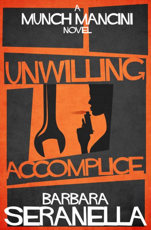 Cover of the book Unwilling Accomplice by Barbara Seranella, Diversion Books