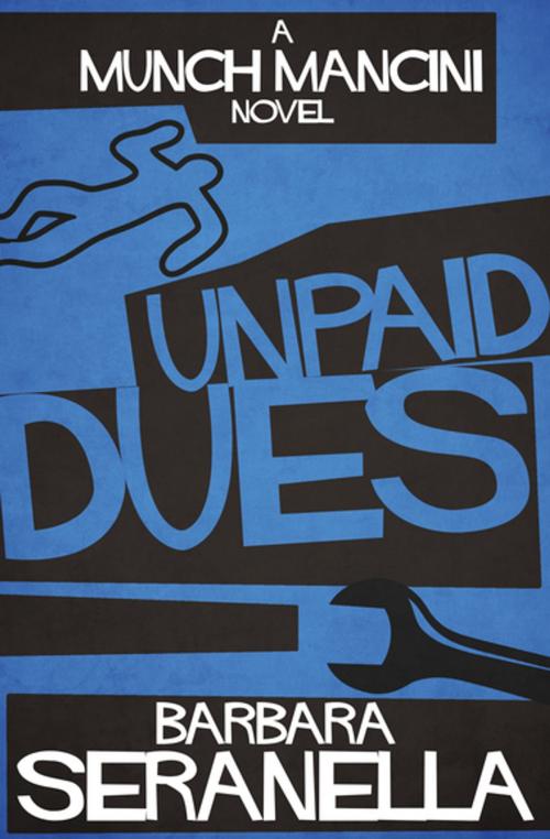 Cover of the book Unpaid Dues by Barbara Seranella, Diversion Books