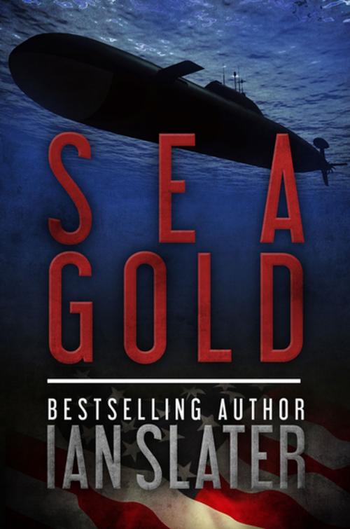 Cover of the book Sea Gold by Ian Slater, Diversion Books