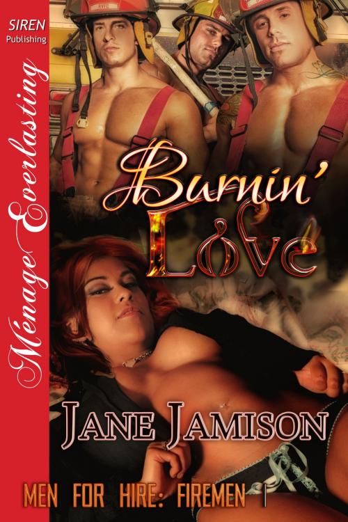 Cover of the book Burnin' Love by Jane Jamison, Siren-BookStrand