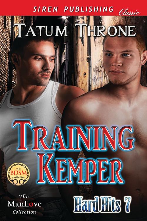 Cover of the book Training Kemper by Tatum Throne, Siren-BookStrand