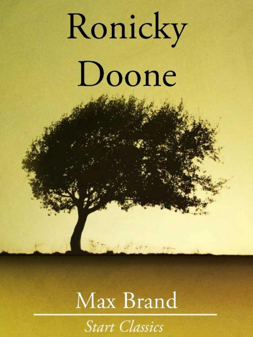 Cover of the book Ronicky Doone by Max Brand, Start Classics