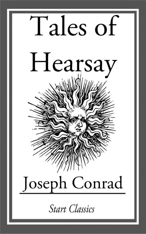 Cover of the book Tales of Hearsay by Joseph Conrad, Start Classics