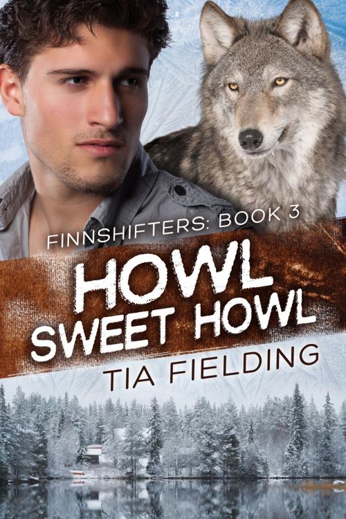 Cover of the book Howl Sweet Howl by Tia Fielding, Dreamspinner Press