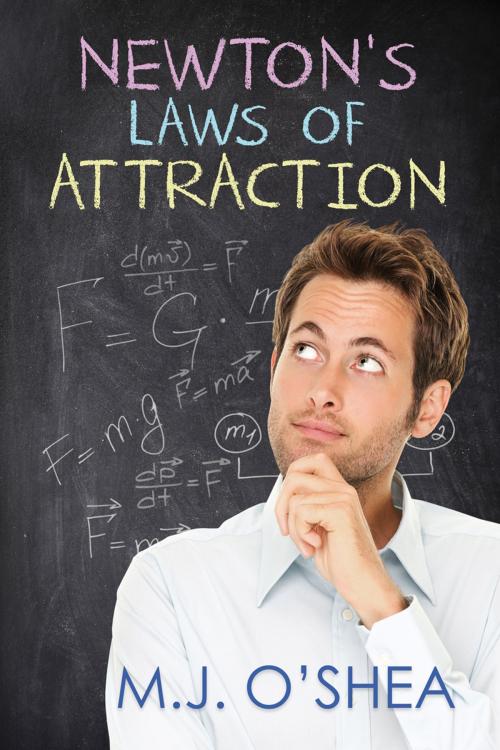 Cover of the book Newton's Laws of Attraction by M.J. O'Shea, Dreamspinner Press