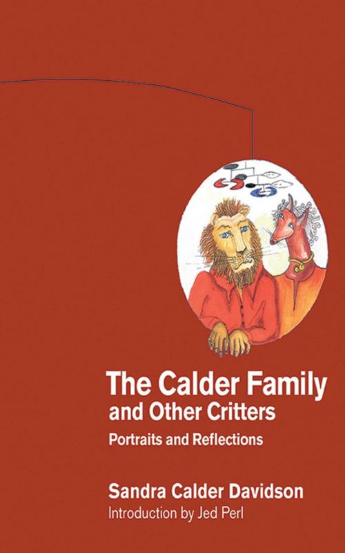 Cover of the book The Calder Family and Other Critters by Sandra Calder Davidson, Arcade