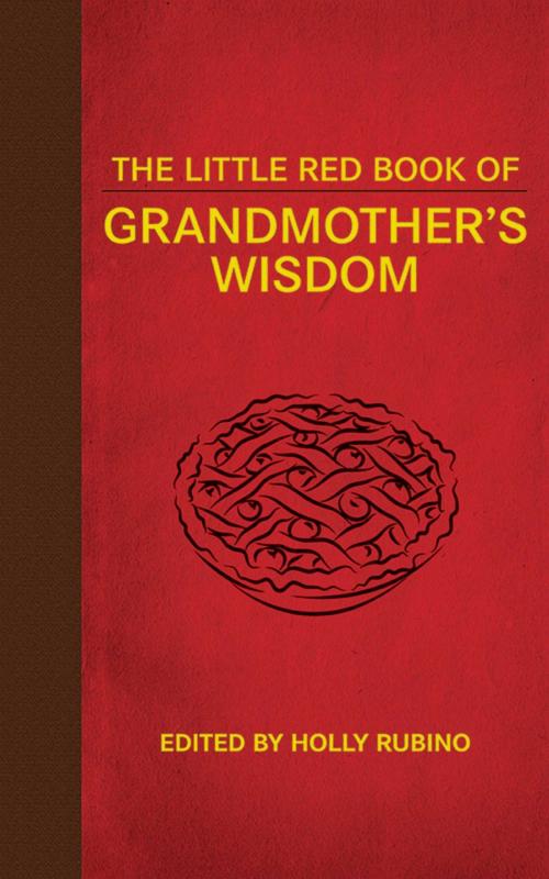 Cover of the book The Little Red Book of Grandmother's Wisdom by , Skyhorse