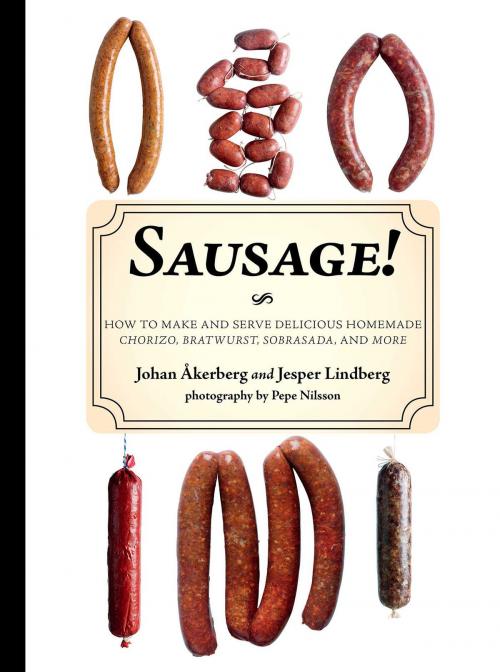 Cover of the book Sausage! by Jesper Lindberg, Johan Åkerberg, Pepe Nilsson, Skyhorse