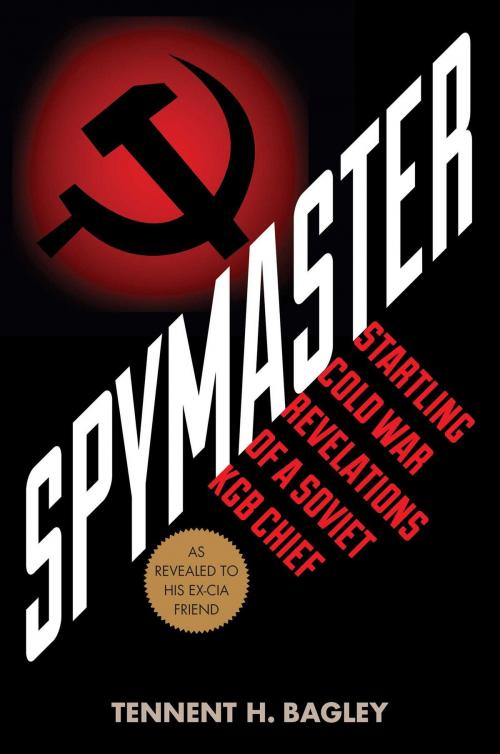 Cover of the book Spymaster by Tennent H. Bagley, Skyhorse