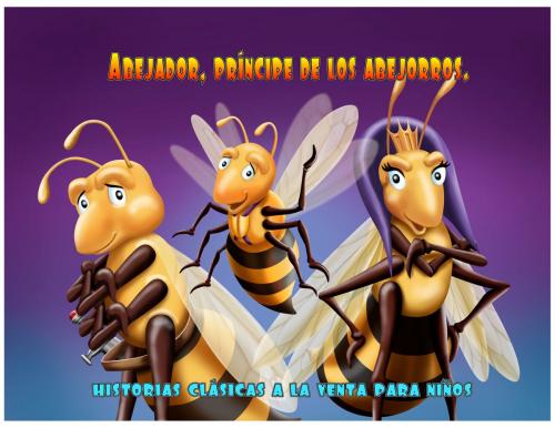 Cover of the book Abejador, príncipe de los abejorros by Troy G. Fohrman, Anthony S. Clark, Gina Olaciregui-Tutela, Roundtable Publishing