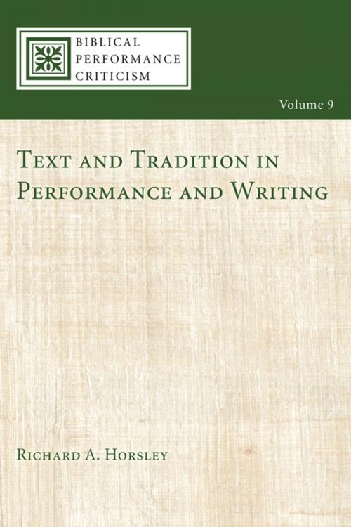 Cover of the book Text and Tradition in Performance and Writing by Richard A. Horsley, Wipf and Stock Publishers