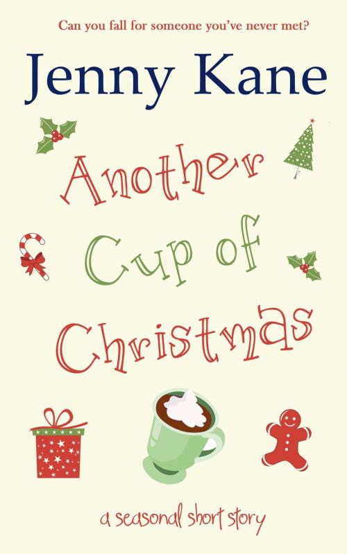 Cover of the book Another Cup of Christmas by Jenny Kane, Accent Press