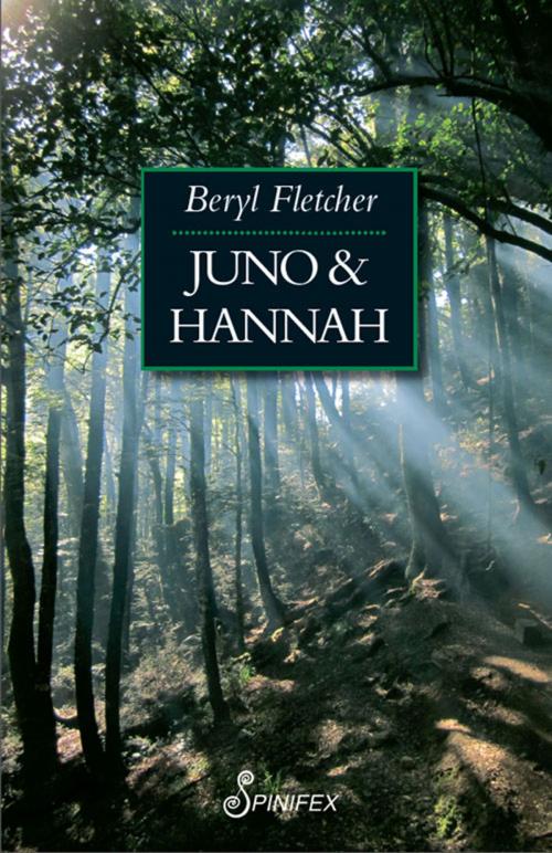 Cover of the book Juno & Hannah by Beryl Fletcher, Spinifex Press