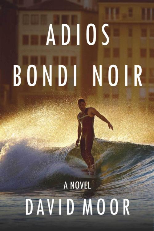 Cover of the book Adios Bondi Noir by David Moor, ReadOnTime BV