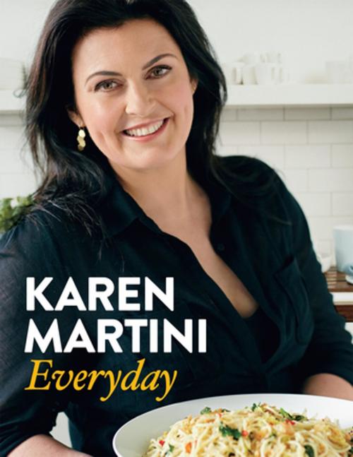 Cover of the book Everyday by Karen Martini, Pan Macmillan Australia