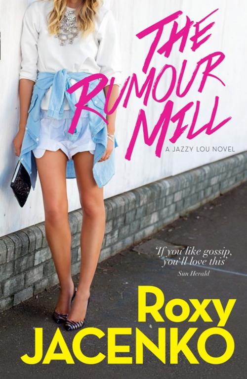 Cover of the book The Rumour Mill by Roxy Jacenko, Allen & Unwin