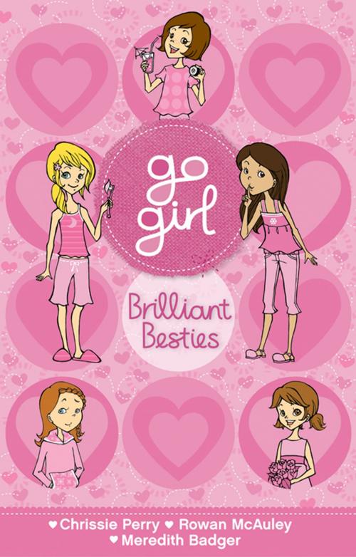 Cover of the book Go Girl: Brilliant Besties by Chrissie Perry, Rowan McAuley, Meredith Badger, Hardie Grant Egmont