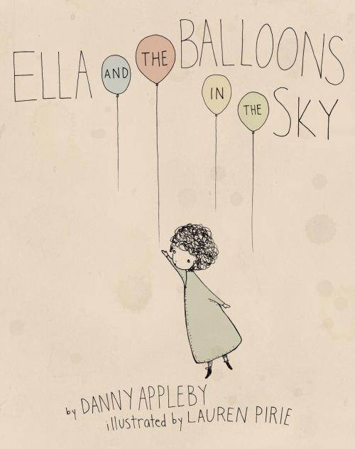 Cover of the book Ella and the Balloons in the Sky by Danny Appleby, Tundra