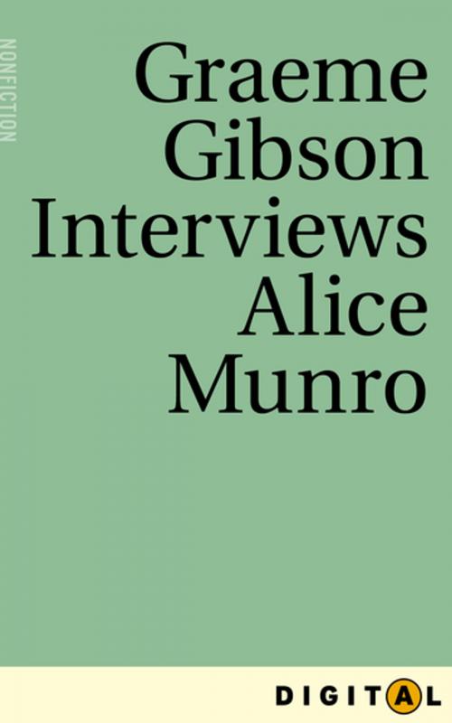 Cover of the book Graeme Gibson Interviews Alice Munro by Graeme Gibson, Alice Munro, House of Anansi Press Inc