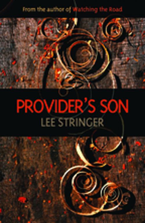 Cover of the book Provider's Son by Lee Stringer, Breakwater Books Ltd.