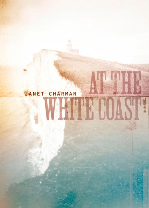 Cover of the book At the White Coast by Janet Charman, Auckland University Press