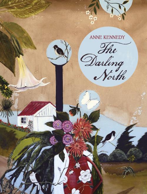 Cover of the book The Darling North by Anne Kennedy, Auckland University Press