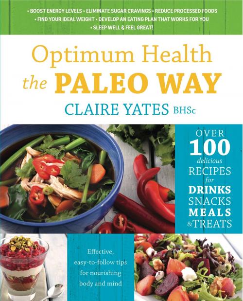 Cover of the book Optimum Health the Paleo Way by Yates, Claire, Exisle Publishing