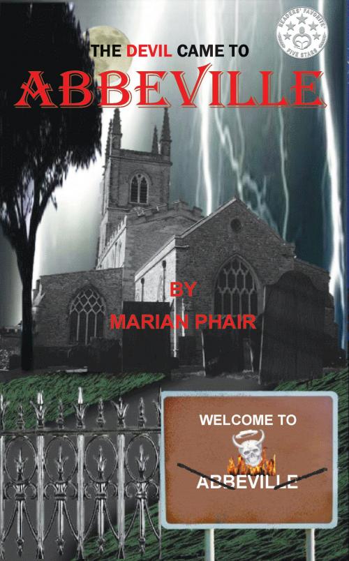 Cover of the book The Devil Came To Abbeville by Marian Phair, Grosvenor House Publishing