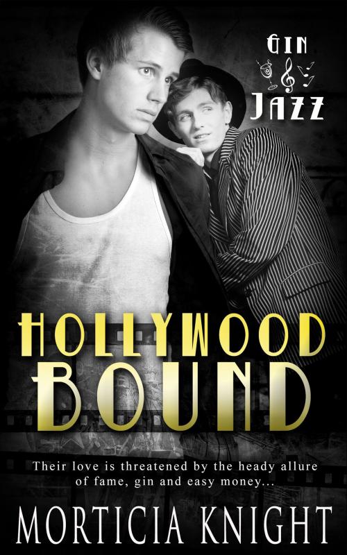 Cover of the book Hollywood Bound by Morticia Knight, Totally Entwined Group Ltd