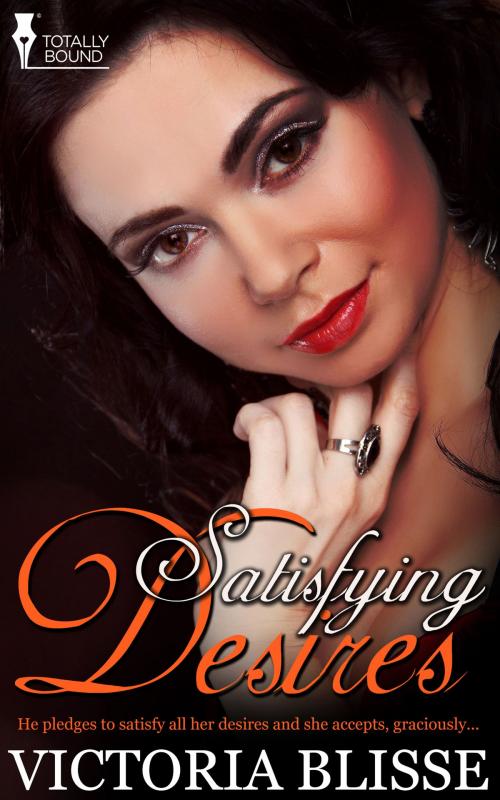 Cover of the book Satisfying Desires by Victoria Blisse, Totally Entwined Group Ltd