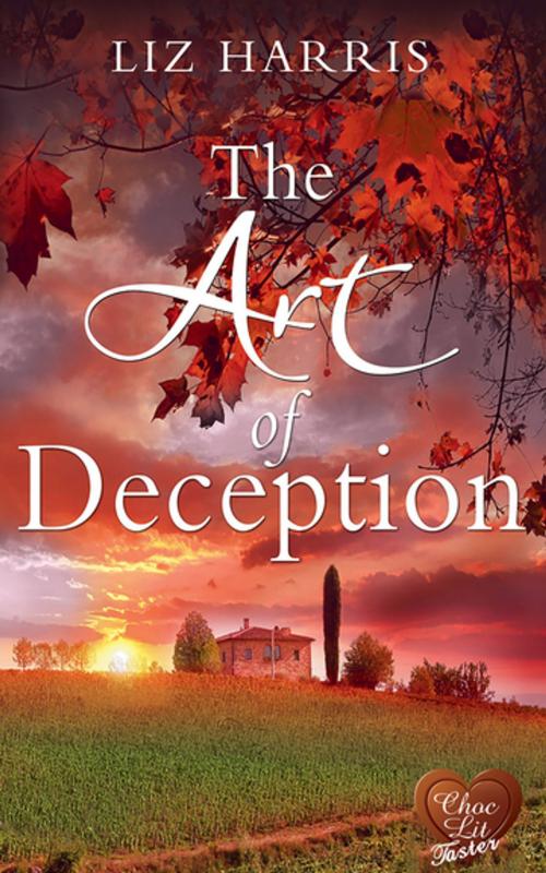 Cover of the book The Art of Deception by Liz Harris, Choc Lit