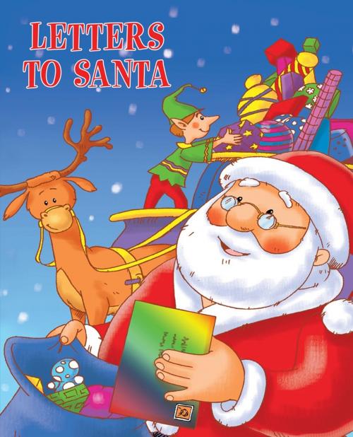 Cover of the book Letters to Santa by Igloo Books Ltd, Igloo Books Ltd