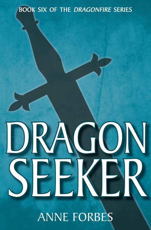 Cover of the book Dragon Seeker by Anne Forbes, Floris Books