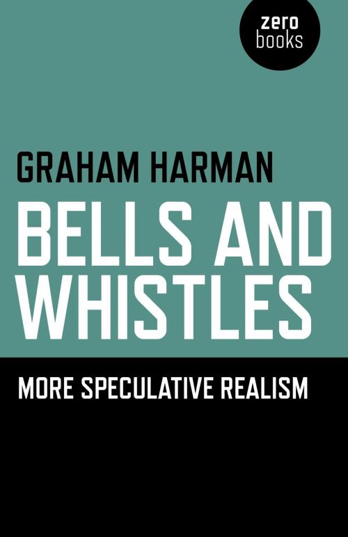 Cover of the book Bells and Whistles by Graham Harman, John Hunt Publishing
