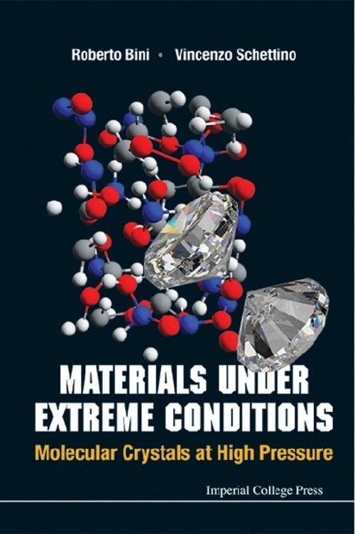 Cover of the book Materials Under Extreme Conditions by Roberto Bini, Vincenzo Schettino, World Scientific Publishing Company