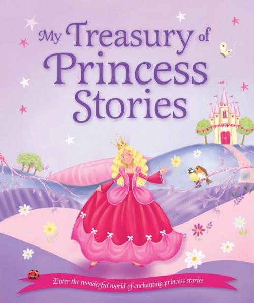 Cover of the book My Treasury of Princess Stories by Igloo Books Ltd, Igloo Books Ltd