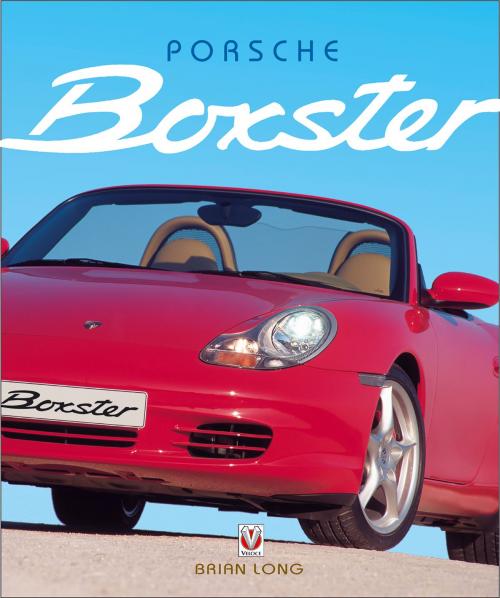 Cover of the book Porsche Boxster by Brian Long, Veloce Publishing Ltd