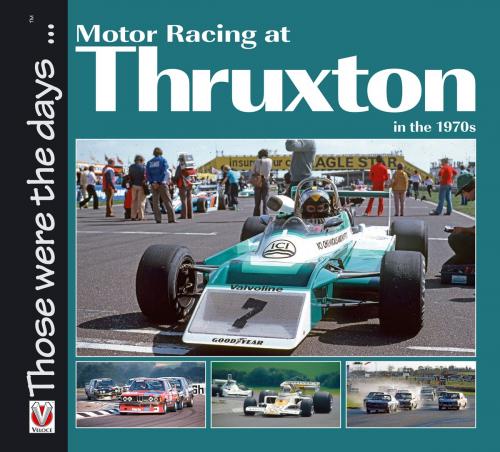 Cover of the book Motor Racing at Thruxton in the 1970s by Bruce Grant-Braham, Veloce Publishing Ltd