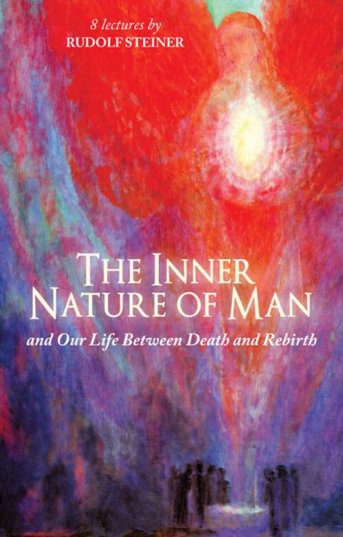 Cover of the book The Inner Nature of Man by Rudolf Steiner, Rudolf Steiner Press