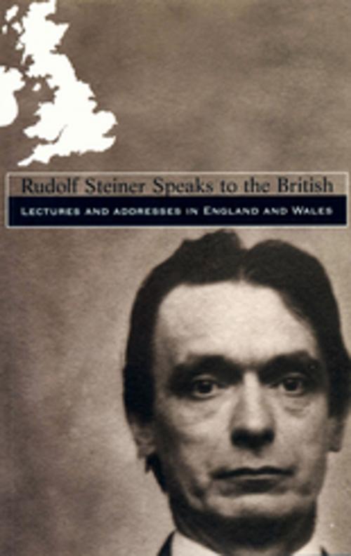 Cover of the book Rudolf Steiner Speaks to the British by Rudolf Steiner, Rudolf Steiner Press