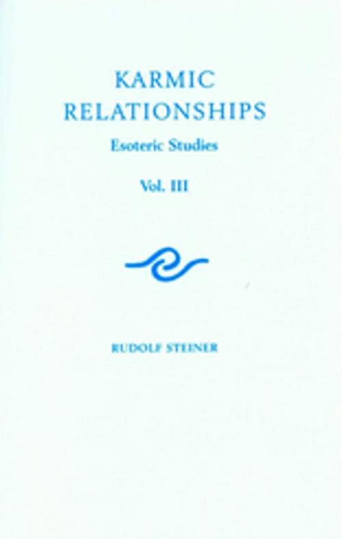 Cover of the book Karmic Relationships: Volume 3 by Rudolf Steiner, Rudolf Steiner Press