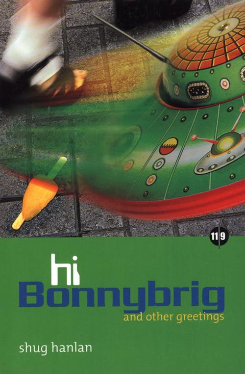 Cover of the book Hi Bonnybrig by Shug Hanlan, Neil Wilson Publishing