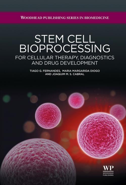 Cover of the book Stem Cell Bioprocessing by Tiago G. Fernandes, M. Margardia Diogo, Joaquim M.S. Cabral, Elsevier Science