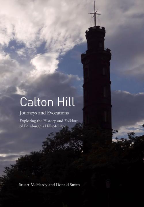 Cover of the book Calton Hill by Stuart McHardy, Luath Press Ltd